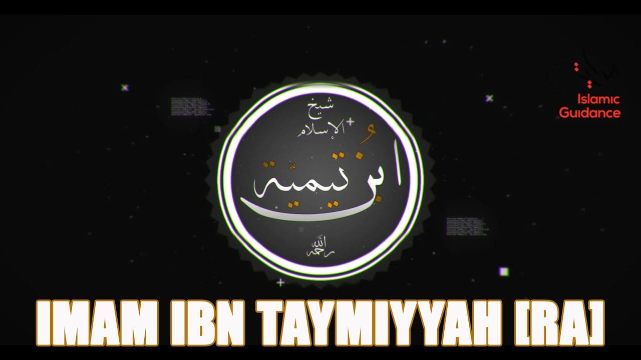 Imam ibn Taymiyyah (ra)