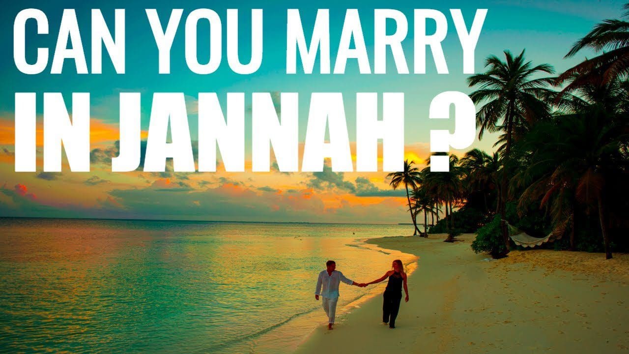 Can you marry in Jannah?