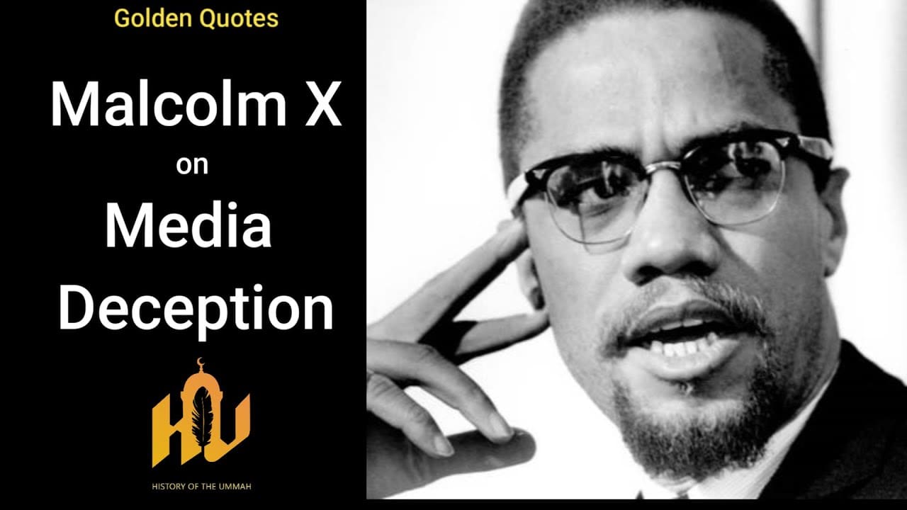 Malcolm x on media deception