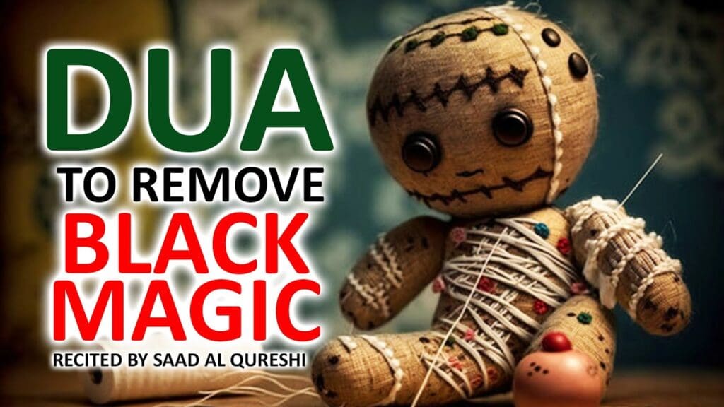 Dua to destroy and remove black magic