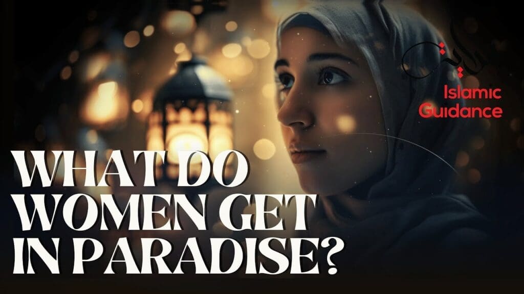 What do women get in Jannah (paradise)