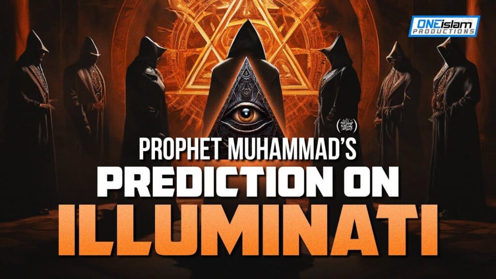 Prophet Muhammad's (saw) prediction on illuminati