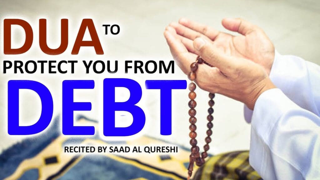 Dua to protect you from debt, punishment, trial and laziness