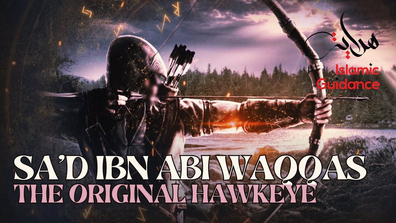 Sa'd ibn abi Waqqas (ra) - the original Hawkeye